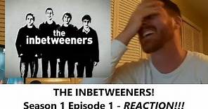 American Reacts | THE INBETWEENERS | Series 1 Episode 1 | FIRST DAY | Reaction
