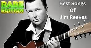Best Songs Of Jim Reeves - Jim Reeves Greatest Hits | Harmony Tunes : Elevate your inspiration