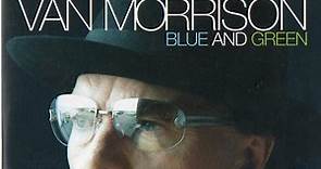 Van Morrison - Blue And Green