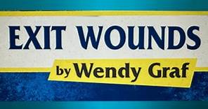 Playwright Wendy Graf - Exit Wounds Play World Premiere @ International City Theatre