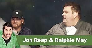Jon Reep & Ralphie May | Getting Doug with High