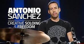 Creative Soloing & Freedom | Antonio Sanchez