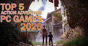 TOP 5 Action Adventure Games For PC 2020 | The Best Story Games OF all