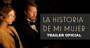 LA HISTORIA DE MI MUJER (A feleségem története) | Tráiler oficial | Estreno en cines: Junio 15/2023