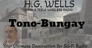H.G. Wells - Tono Bungay