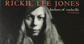 Rickie Lee Jones - Duchess Of Coolsville - An Anthology