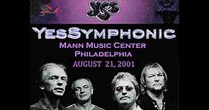Yes Live: Yessymphonic in Philadelphia 08/21/2001 (With Orchestra Rehearsal) / Comments From Player