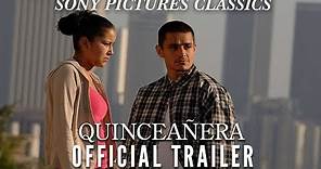 Quinceañera | Official Trailer (2006)