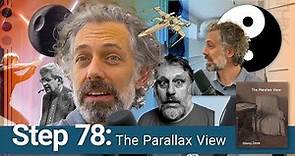 Step 78: The Parallax View