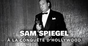 Sam Spiegel, à la conquête d'Hollywood - Cinema - Portrait - AT