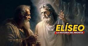 El Profeta Eliseo - Historia Completa