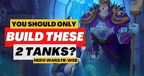 The Only 2 Tanks You Need | Hero Wars Facebook
