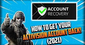 ✔ HOW TO GET YOUR ACTIVISION ACCOUNT BACK! (2021) | How To Fix Activision Account Errors and Issues!