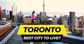 Why Toronto is the Best City to Live in 2024