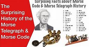 The Surprising History of the Morse Telegraph: the facts you didn't know