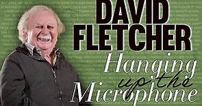 David Fletcher: Hanging up the Microphone | Tank Chats | The Tank Museum