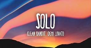 Clean Bandit, Demi Lovato - Solo (Lyrics)