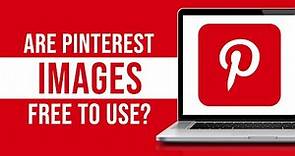 Are Pinterest Images Free to Use?