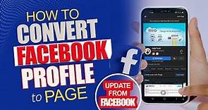 How To Convert Facebook Profile to Page