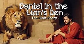 Daniel in the Lion's Den | Daniel's Extraordinary Escape from the Lion's Den | The Bible