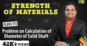 Problem on Calculation of Diameter of Solid Shaft - Torsion - Strength of Materials