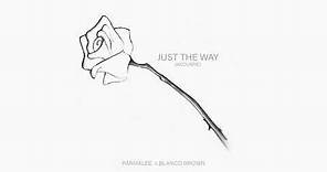 Parmalee x Blanco Brown - Just The Way (Acoustic) [Official Audio]