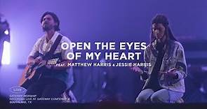 Open The Eyes Of My Heart | feat. Matthew & Jessie Harris | Gateway Worship