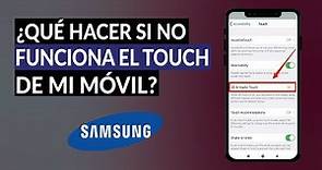 ¿Qué Hacer si No Funciona el Touch o No Responde en mi Celular Samsung