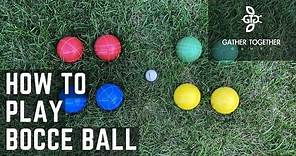 How To Play Bocce Ball (Backyard Rules)