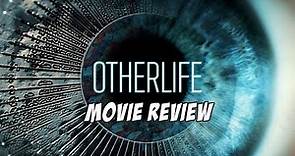 Otherlife (2017) Movie Review