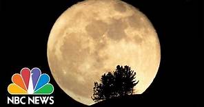 Why Tonight's Full Moon Is So Super | NBC News