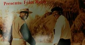 Afro-Cuban All Stars Presents Félix Baloy - Baila Mi Son