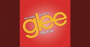 The Fox (Glee Cast Version)