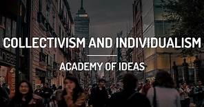 Collectivism and Individualism