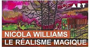 Nicola Williams - Le Réalisme Magique