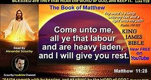40| Book of Matthew | KJV R Audio with Text | by Alexander Scourby | God is Love and Truth.