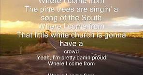 Where i come from-montgomery gentry with lyrics on screen