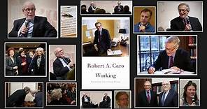 Robert Caro - Working: Researching, Interviewing, Writing