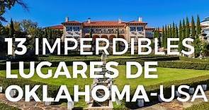 13 imperdibles lugares para visitar en el estado de Oklahoma