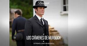 Los Crímenes de Murdoch | Paramount Network Spain