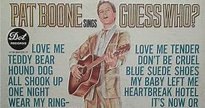 Pat Boone - Sings " Guess Who "