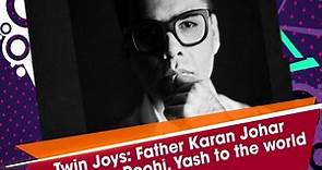 Twin Joys: Father Karan Johar introduces Roohi, Yash to the world