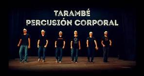 Tarambé Percusión Corporal /Body Percussion