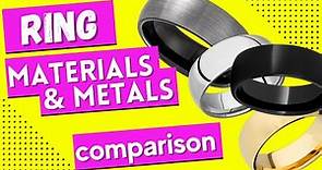Ring Metals Comparison Chart | Choosing Your Wedding Ring Materials