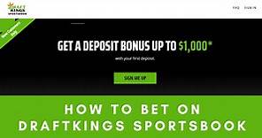 How To Bet On DraftKings Sportsbook | Beginners Guide