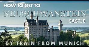 How to get to Neuschwanstein Castle