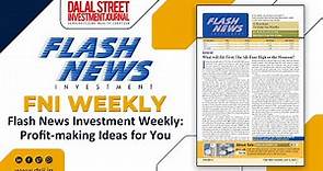 Discover the Best Profit-Making Ideas in the Indian Stock Market | Flash News Investment Weekly