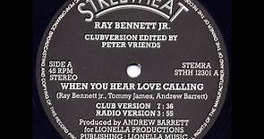 Ray Bennett Jr.-When you hear love Calling 1985