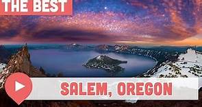Best Things to Do in Salem, Oregon