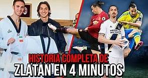 ¡La historia COMPLETA de Zlatan en 4 minutos!